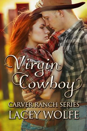 Cover of the book Virgin Cowboy by Lacey Wolfe