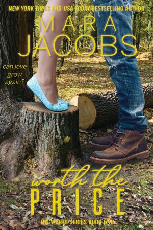 Cover of the book Worth The Price by Mara Jacobs