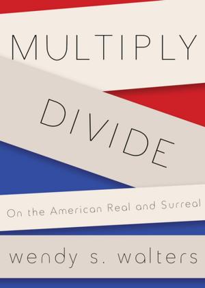 Cover of the book Multiply/Divide by Randa Jarrar