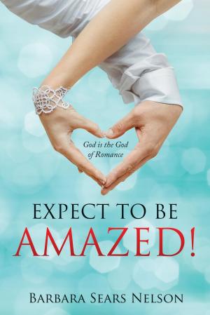 Book cover of Expect To Be Amazed!