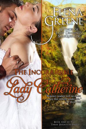 Cover of the book The Incorrigible Lady Catherine by Jeanette Vaughan