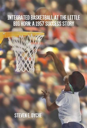 Book cover of Integrated Basketball at the Little Big Horn