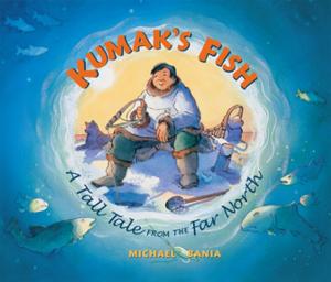 Cover of the book Kumak's Fish by Carolyn L. Ahern