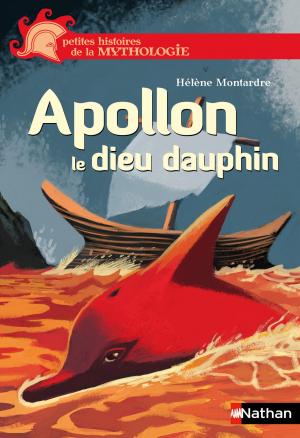 Cover of the book Apollon, le dieu dauphin by Élisabeth Simonin, Pascal Joly