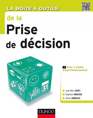 Cover of the book La Boîte à outils de la Prise de décision by Damien Gosset