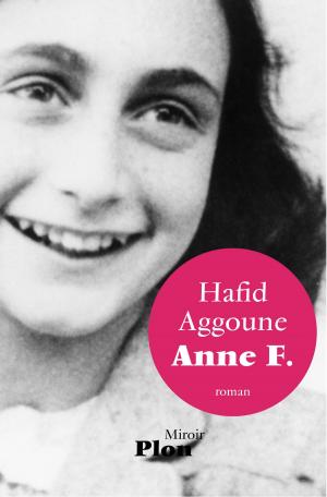 Cover of the book Anne F. by Françoise BOURDIN