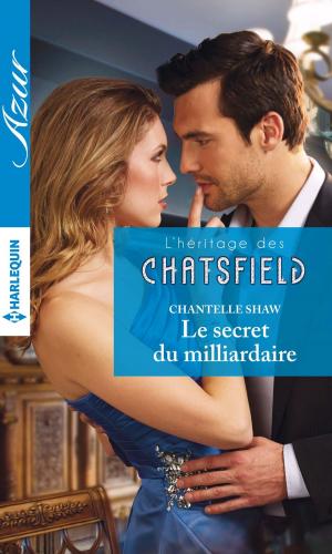 Cover of the book Le secret du milliardaire by Marie Astor