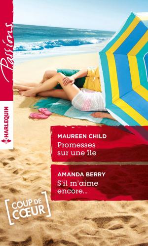Cover of the book Promesses sur une île - S'il m'aime encore... by Collectif