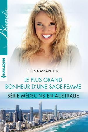 Book cover of Le plus grand bonheur d'une sage-femme
