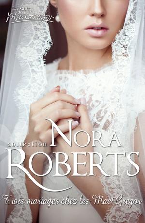 Cover of the book Trois mariages chez les MacGregor by Carole Mortimer