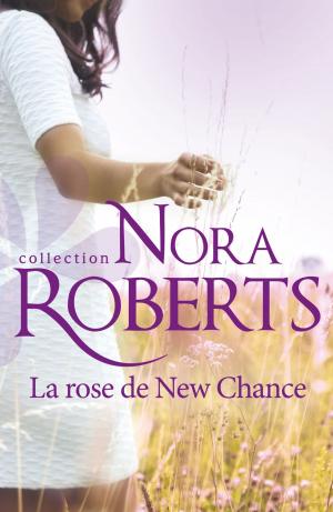 Cover of the book La rose de New Chance by Lauren Hawkeye, Vivi Anna, Patti O'Shea