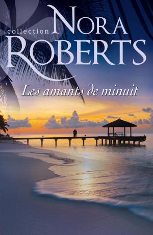 Cover of the book Les amants de minuit by Nora Roberts