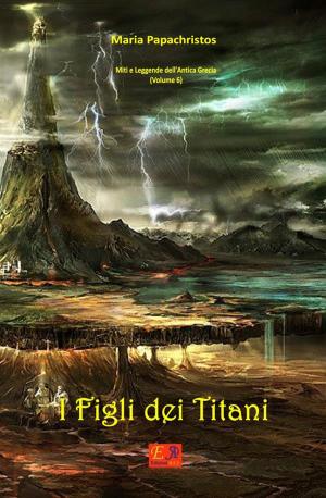 Cover of I Figli dei Titani - Vol. 6