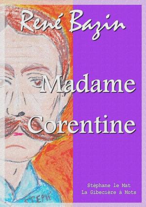 Cover of the book Madame Corentine by Emile Gaboriau
