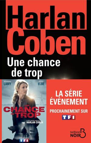 Cover of the book Une chance de trop (N. éd.) by Pierre RAZOUX