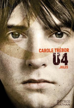 Cover of the book U4 Jules by Sylvie Léger, Virginie Plessis