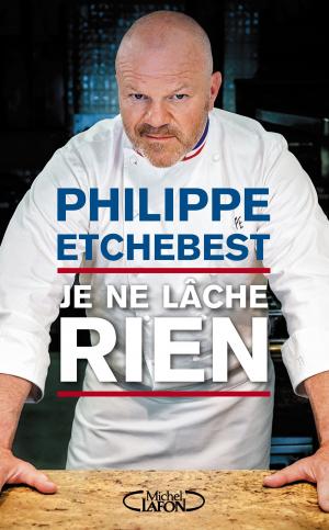Cover of the book Je ne lâche rien by Nick Louth