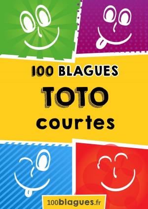 Cover of the book Toto courtes by 100blagues.fr