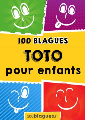 Cover of the book Toto pour enfants by Dites-le avec une blague !