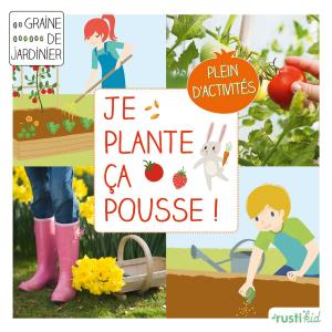 Cover of the book Je plante, ça pousse ! by Robert Elger, Noémie Vialard