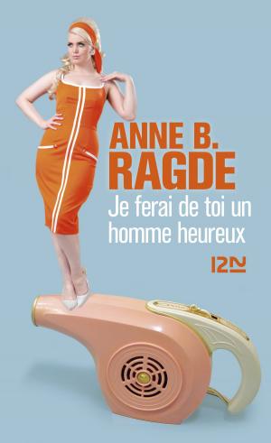 Cover of the book Je ferai de toi un homme heureux by Jacques GOIMARD, Anne MCCAFFREY