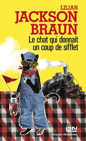 Cover of the book Le chat qui donnait un coup de sifflet by Cecil CASTELLUCCI