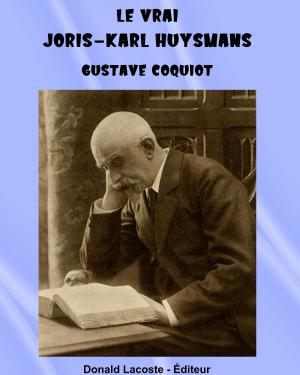 Book cover of Le vrai Joris-Karl Huysmans