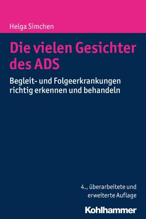 Cover of the book Die vielen Gesichter des ADS by Elisabeth Höwler