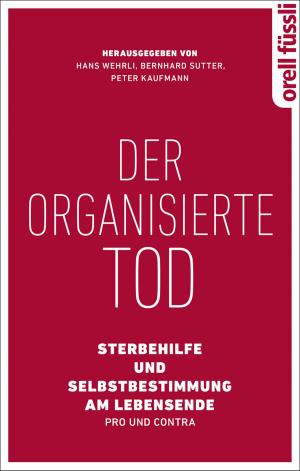 Cover of the book Der organisierte Tod by Allan Guggenbühl