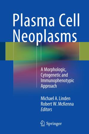 Cover of the book Plasma Cell Neoplasms by Ji-Guang Zhang, Wu Xu, Wesley A. Henderson