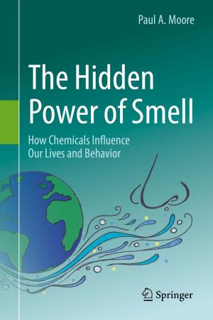 Cover of the book The Hidden Power of Smell by José Antonio Pero-Sanz Elorz, Daniel Fernández González, Luis Felipe Verdeja