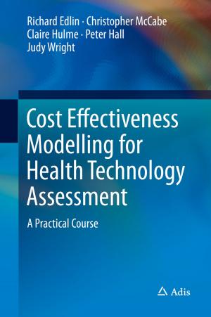 Book cover of Cost Effectiveness Modelling for Health Technology Assessment