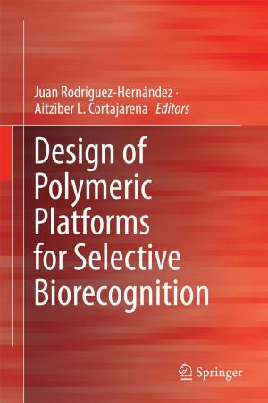 Cover of the book Design of Polymeric Platforms for Selective Biorecognition by 