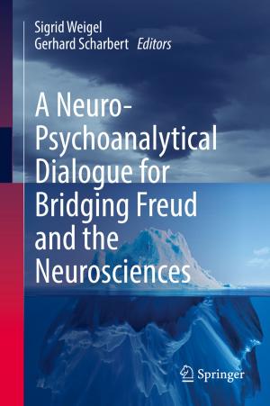 Cover of the book A Neuro-Psychoanalytical Dialogue for Bridging Freud and the Neurosciences by Mirza Tariq Hamayun, Christopher Edwards, Halim Alwi
