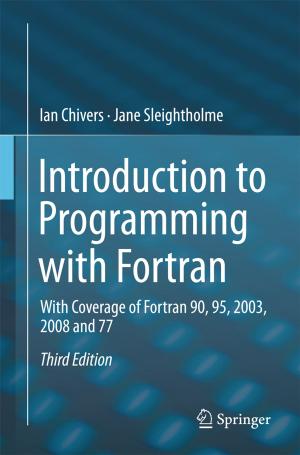 Cover of the book Introduction to Programming with Fortran by Barbara Fidanza, Ottorino Morresi, Alberto Pezzi