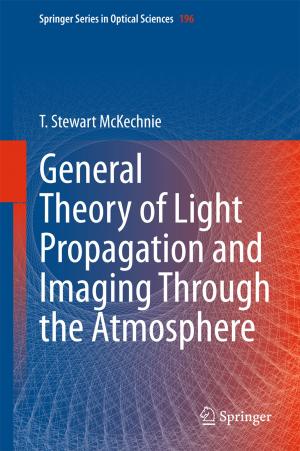 Cover of the book General Theory of Light Propagation and Imaging Through the Atmosphere by Giovanni Cancellieri