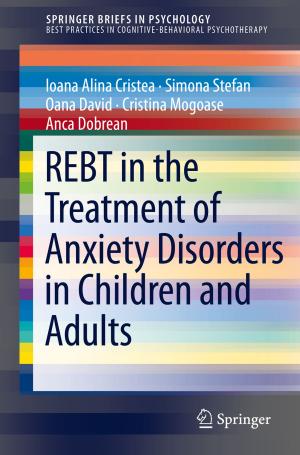 Book cover of REBT in the Treatment of Anxiety Disorders in Children and Adults