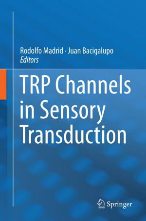 Cover of the book TRP Channels in Sensory Transduction by Valeriy Sharapov, Zhanna Sotula, Larisa Kunickaya