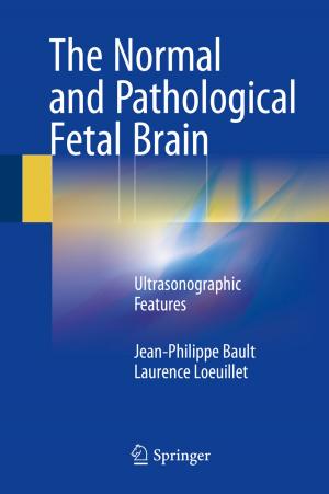 Cover of the book The Normal and Pathological Fetal Brain by Oge Marques