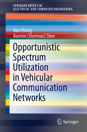 Book cover of Opportunistic Spectrum Utilization in Vehicular Communication Networks