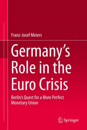 Cover of the book Germany’s Role in the Euro Crisis by 