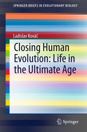 Cover of Closing Human Evolution: Life in the Ultimate Age
