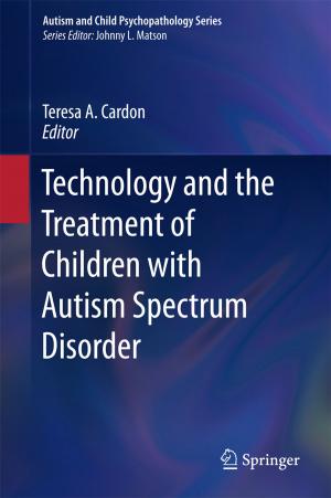 Cover of the book Technology and the Treatment of Children with Autism Spectrum Disorder by David Pereplyotchik