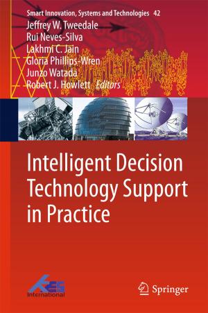 Cover of the book Intelligent Decision Technology Support in Practice by Vishnu Nath, Stephen E. Levinson