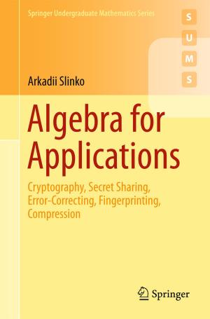 Cover of the book Algebra for Applications by Čedo Maksimović, Mathew Kurian, Reza Ardakanian