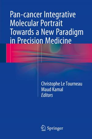 Cover of the book Pan-cancer Integrative Molecular Portrait Towards a New Paradigm in Precision Medicine by Ilaria Mariotti