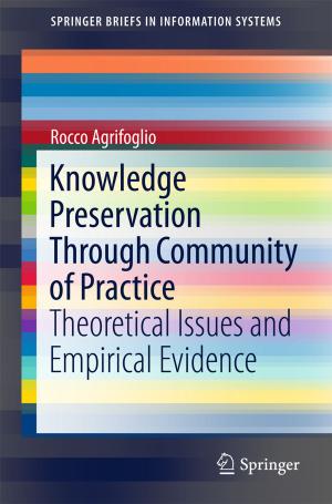 Cover of the book Knowledge Preservation Through Community of Practice by Haibo Zhou, Quan Yu, Shaohua Wu, Qinyu Zhang, Xuemin (Sherman) Shen