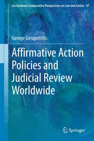 Cover of the book Affirmative Action Policies and Judicial Review Worldwide by Tatiana Chemi