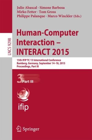 Cover of the book Human-Computer Interaction – INTERACT 2015 by Marcus Deininger, Horst Lichter, Jochen Ludewig, Kurt Schneider