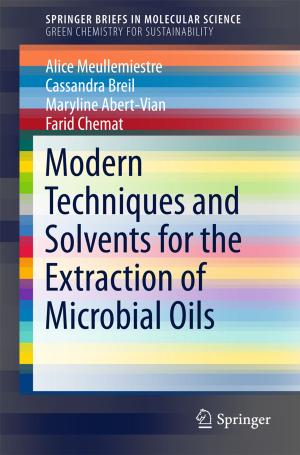Cover of the book Modern Techniques and Solvents for the Extraction of Microbial Oils by Pei Zhang